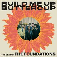 The Foundations - Build Me Up Buttercup: The Best of The Foundations