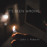 John J. Roberts - It's Been Wrong
