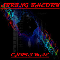 Chris Mae - String Theory