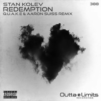 Stan Kolev - Redemption (Q.U.A.K.E & Aaron Suiss Remix)