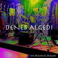The Brains & Brawn - Deneb Algedi