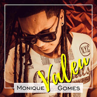 Monique Gomes - Valeu