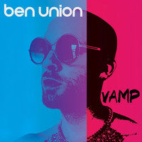 Ben Union - Vamp (Explicit)