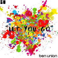 Ben Union - Let You Go