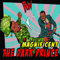 The Dark Prince - Magnificent (Radio Version)