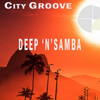 City Groove - Deep 'N' Samba
