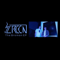 Screen - The Broman EP (Explicit)