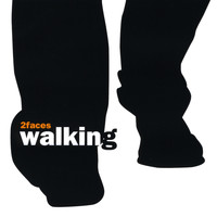 2faces - Walking