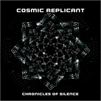Cosmic Replicant - Chronicles of Silence