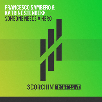 Francesco Sambero & Katrine Stenbekk - Someone Needs a Hero