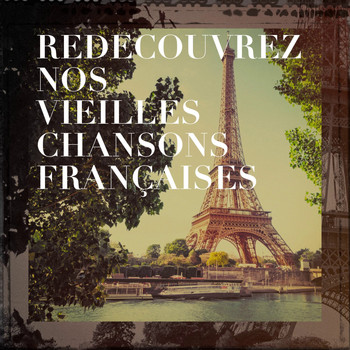 Various Artists - Redécouvrez nos vieilles chansons françaises