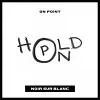 On Point - Hold On