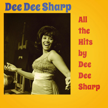 Dee Dee Sharp - All the Hits by Dee Dee Sharp