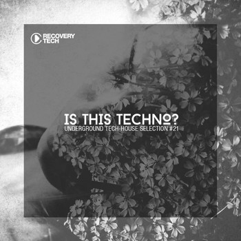 Various Artists - Is This Techno?, Vol. 21