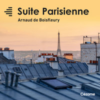 Arnaud de Boisfleury - Suite Parisienne