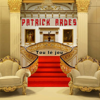 Patrick Ardes - Tou lé jou