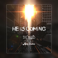 TY Charis / - He Is Coming
