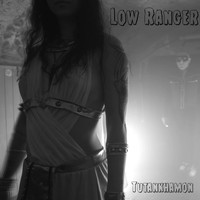 Low Ranger - Tutankhamon