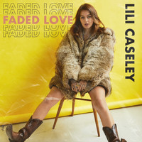 Lili Caseley / - Faded Love