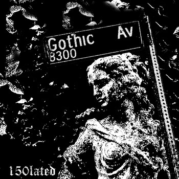 150lated / - Gothic Av