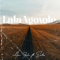 Ami Faku - Lala Ngoxolo (feat. Emtee)
