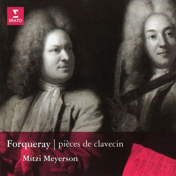 Mitzi Meyerson - A. & J.-B. Forqueray: Pièces de clavecin