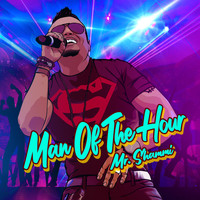 Mr. Shammi - Man of the Hour