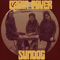 Sundog - Cabin Fever (Explicit)