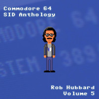 Rob Hubbard - Commodore 64 Sid Anthology, Vol. 5