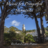 Richard Carr - Music for Prayerful Moments