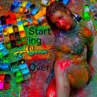 Aleena - Starting Over