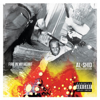 Al-Shid - Fire in My Heart (Explicit)