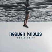 Your Academy - Heaven Knows
