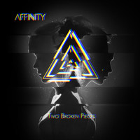 Affinity - Two Broken Pieces