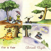 Almost Elijah - For a Year