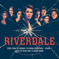 Blake Neely & Sherri Chung - Riverdale: Season 4 (Score from the Original Television Soundtrack)
