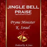Pryme Minister - Jingle Bell Praise (feat. K. Israel)