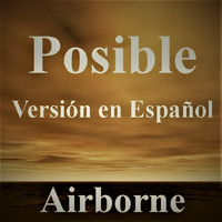 AirBorne - Posible (Versión en Español)