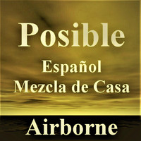 AirBorne - Posible - Español - Mezcla de Casa