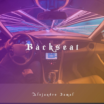 Alejandro Jamal - Backseat (Explicit)