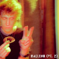 Kenton Waldroup - Maelynn, Pt. 2 (Explicit)