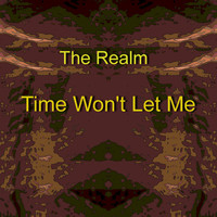 The Realm - Time Won't Let Me