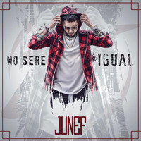 Junef - No Sere Igual