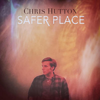 Chris Hutton - Safer Place