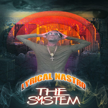 Lyrical Nastro - The System