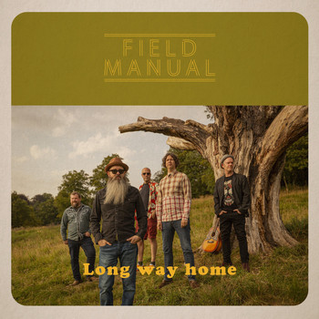Field Manual - Long Way Home