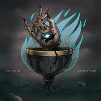 Empatix - Empty Cup (Explicit)