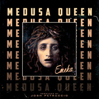 Emeka - Medusa Queen