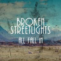 Broken Streetlights - All Fall In