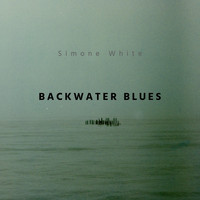 Simone White - Backwater Blues